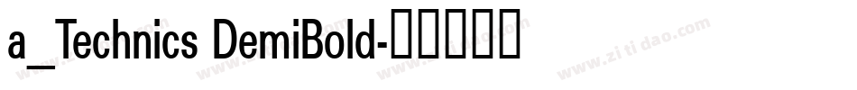 a_Technics DemiBold字体转换